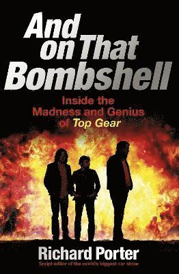 Richard Porter - And On That Bombshell, Häftad