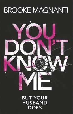 You Don't Know Me 1