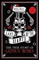bokomslag Last of the Giants: The True Story of Guns N' Roses