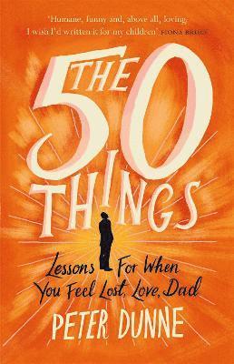 Peter Dunne - 50 Things, Häftad