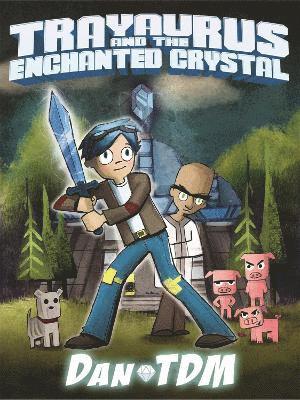 bokomslag DanTDM: Trayaurus and the Enchanted Crystal