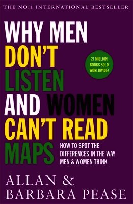 Allan Pease, Barbara Pease - Why Men Don't Listen & Women Can't Read Maps, Häftad