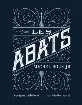 Michel Roux Jr., Michel Roux Jr - Les Abats, Inbunden