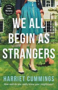 bokomslag We All Begin As Strangers