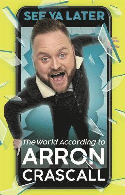 Arron Crascall - See Ya Later, Häftad