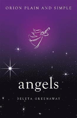 Angels, Orion Plain and Simple 1