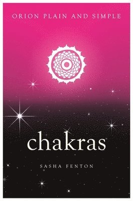 Chakras, Orion Plain and Simple 1