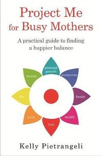bokomslag Project Me for Busy Mothers