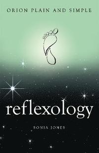 bokomslag Reflexology, Orion Plain and Simple