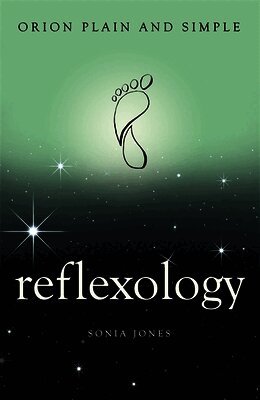 Sonia Jones - Reflexology, Orion Plain and Simple, Häftad