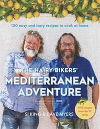bokomslag The Hairy Bikers' Mediterranean Adventure (TV tie-in)