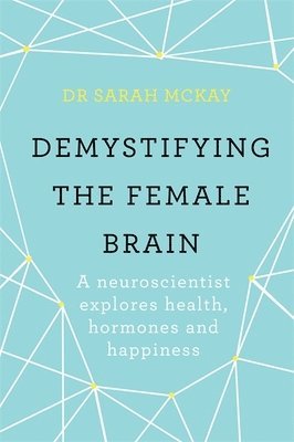 bokomslag Demystifying The Female Brain