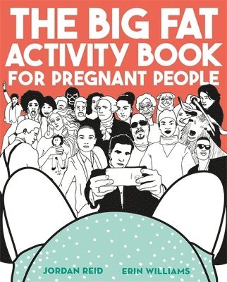 The Big Fat Activity Book for Pregnant People 1