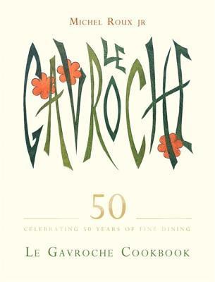 bokomslag Le Gavroche Cookbook