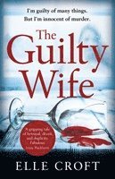 Elle Croft - Guilty Wife, Häftad