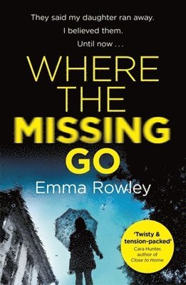 Emma Rowley - Where the Missing Go, Häftad
