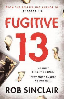 Rob Sinclair - Fugitive 13, Häftad