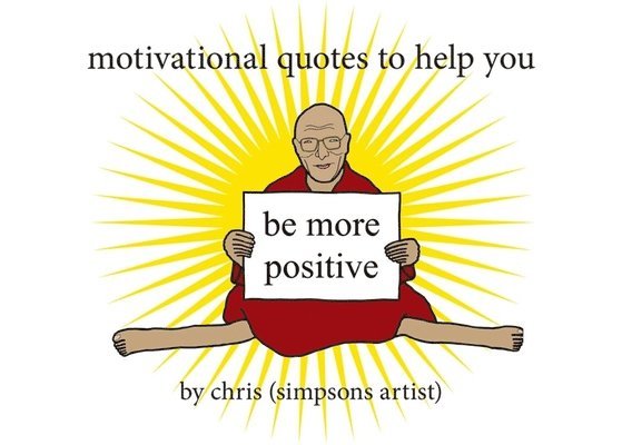 Motivational Quotes to Help You Be More Positive 1