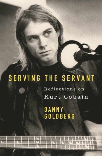 Serving The Servant: Remembering Kurt Cobain 1