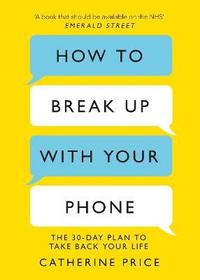 bokomslag How to Break Up With Your Phone