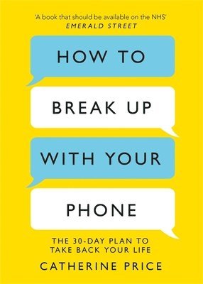 bokomslag How to Break Up With Your Phone