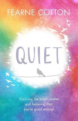 Fearne Cotton - Quiet, Häftad