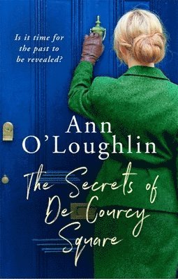 Ann O'Loughlin - O'Loughlin, A: The Secrets of De Courcy Square, Häftad