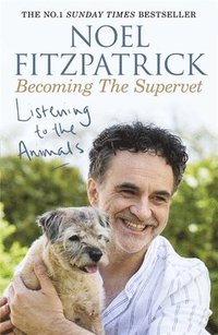 bokomslag Listening to the Animals: Becoming The Supervet: The perfect gift for animal lovers