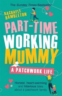 bokomslag Part-Time Working Mummy