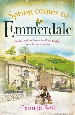 Pamela Bell - Spring Comes to Emmerdale, Häftad
