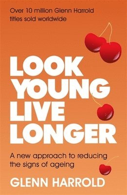 Look Young, Live Longer 1