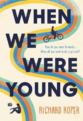 Richard Roper - When We Were Young, Inbunden