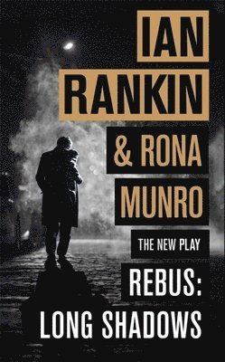Ian Rankin, Rona Munro - Rebus: Long Shadows, Inbunden