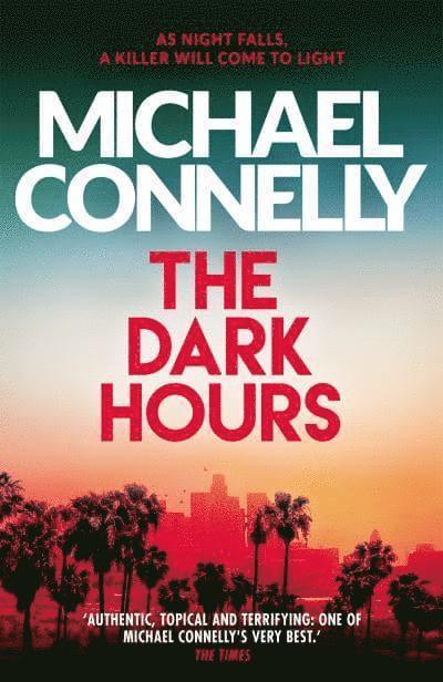 Michael Connelly - Dark Hours, Häftad