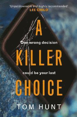Tom Hunt - Killer Choice, Häftad