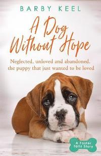 bokomslag A Dog Without Hope