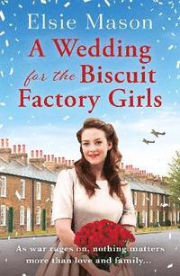 bokomslag A Wedding for the Biscuit Factory Girls