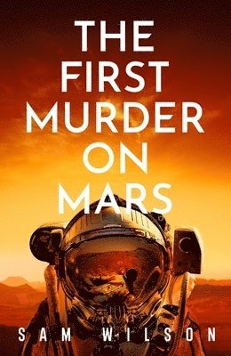 bokomslag The First Murder On Mars