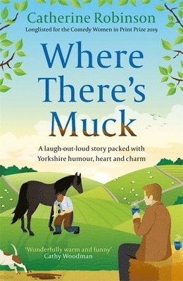 Catherine Robinson - Where There's Muck, Häftad