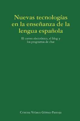 bokomslag Las Nuevas Tecnologias En La Ensenanza De La Lengua Espanola