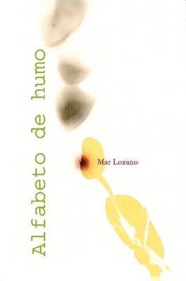 Mar Lozano Reinoso - Alfabeto de Humo, Häftad