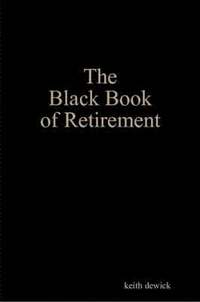 bokomslag The Black Book of Retirement