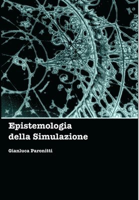 bokomslag Epistemologia Della Simulazione