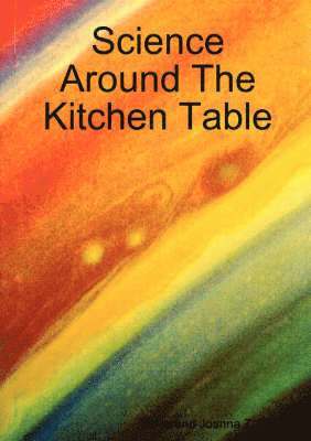 Science Around The Kitchen Table 1