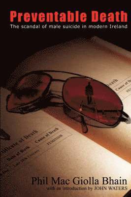 Phil Mac Giolla Bhain, Phil Mac Giolla Bhain - Preventable Death, Häftad