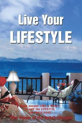 Live Your Lifestyle 1