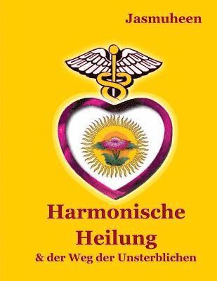 Harmonische Heilung 1