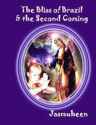 bokomslag Bliss of Brazil & The Second Coming