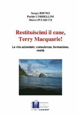 Restituiscimi Il Cane, Terry Macquarie! 1