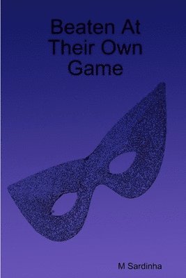 Beaten At Their Own Game 1